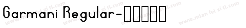 Garmani Regular字体转换